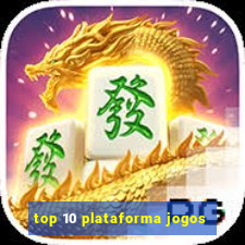 top 10 plataforma jogos